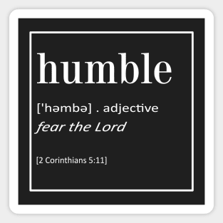 Humble - 2 Corinthians 5:11 | Bible Quotes Magnet